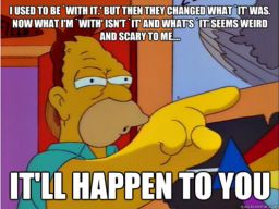 Grampa Simpson: "It'll Happen to You" -"Homerpalooza"